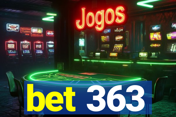 bet 363