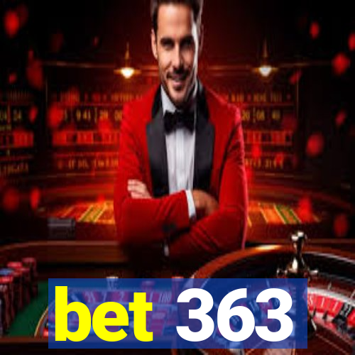 bet 363