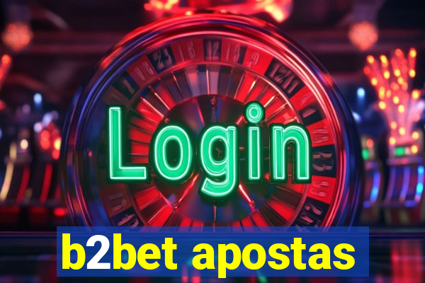 b2bet apostas