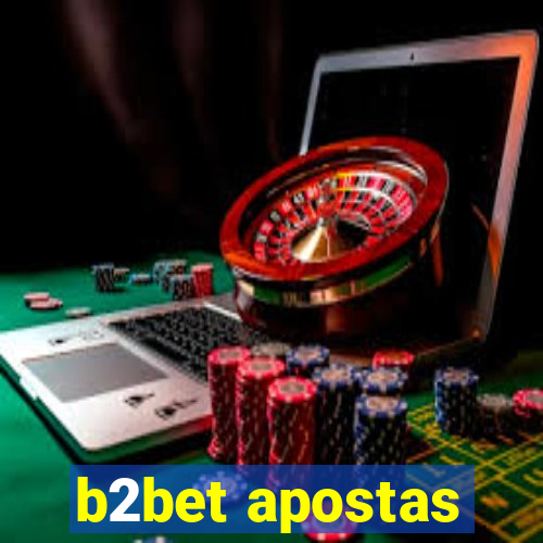 b2bet apostas