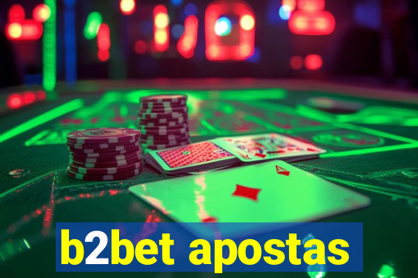 b2bet apostas