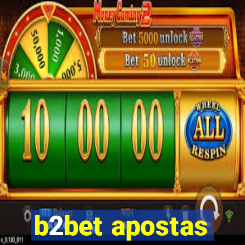 b2bet apostas