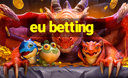 eu betting