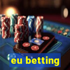 eu betting