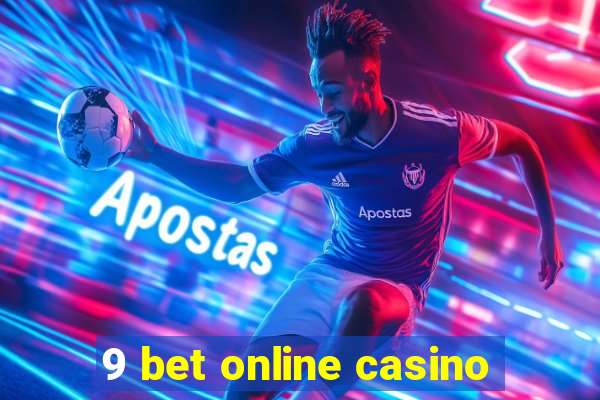 9 bet online casino