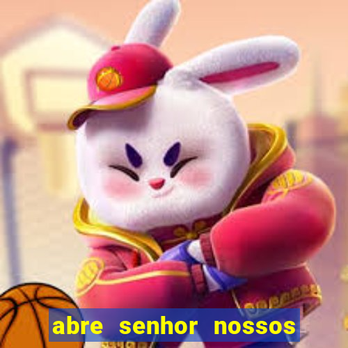 abre senhor nossos lábios cifra