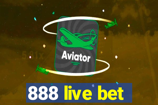 888 live bet