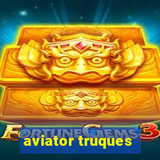 aviator truques