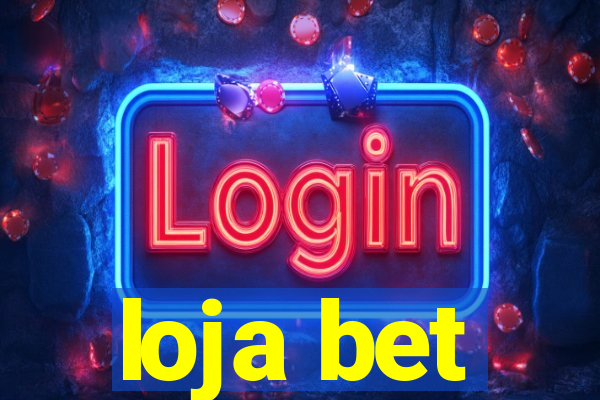 loja bet