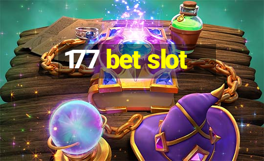 177 bet slot