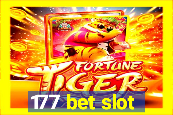 177 bet slot