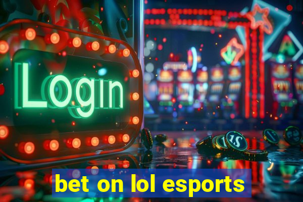 bet on lol esports