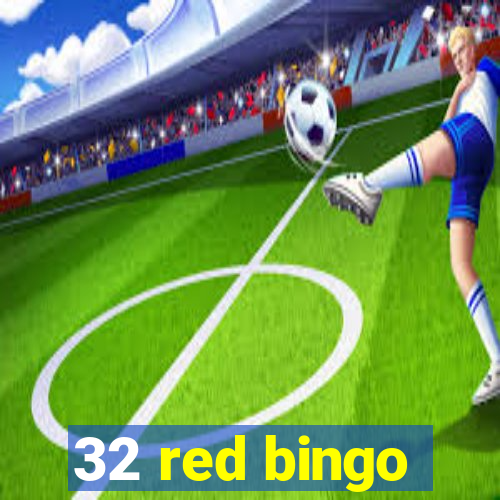 32 red bingo