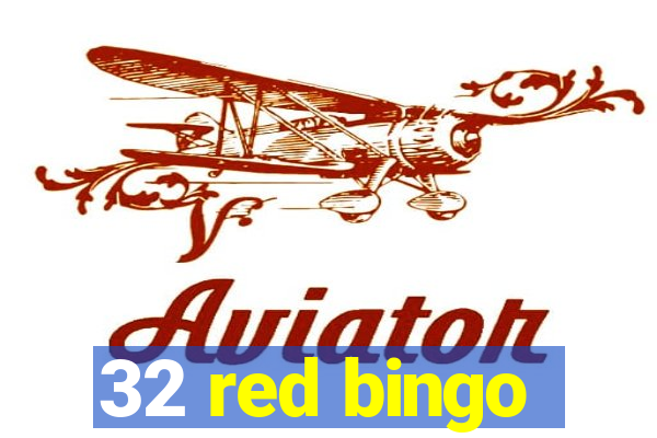 32 red bingo