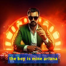 the boy is mine ariana