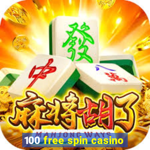 100 free spin casino