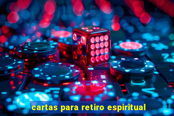 cartas para retiro espiritual