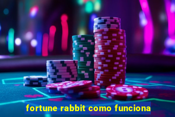 fortune rabbit como funciona