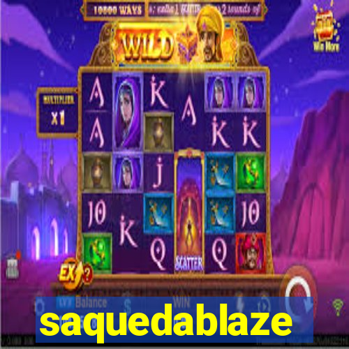 saquedablaze