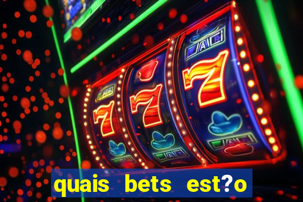 quais bets est?o sendo investigadas