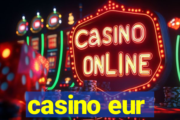 casino eur