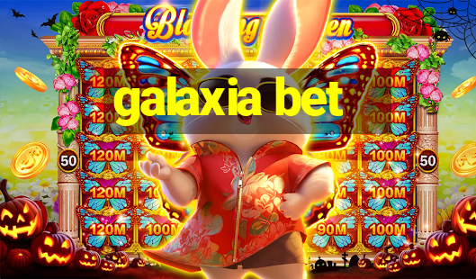 galaxia bet