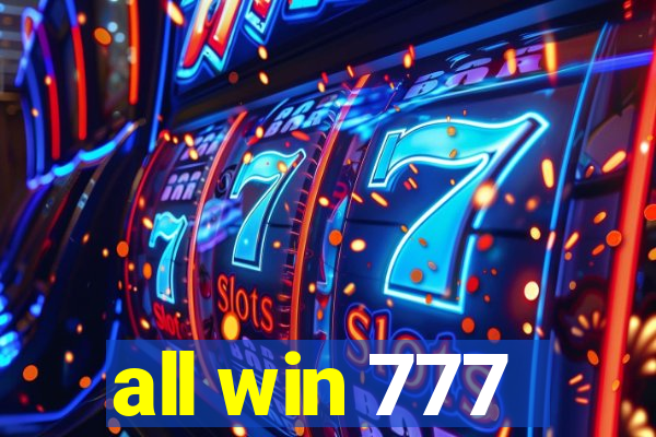 all win 777