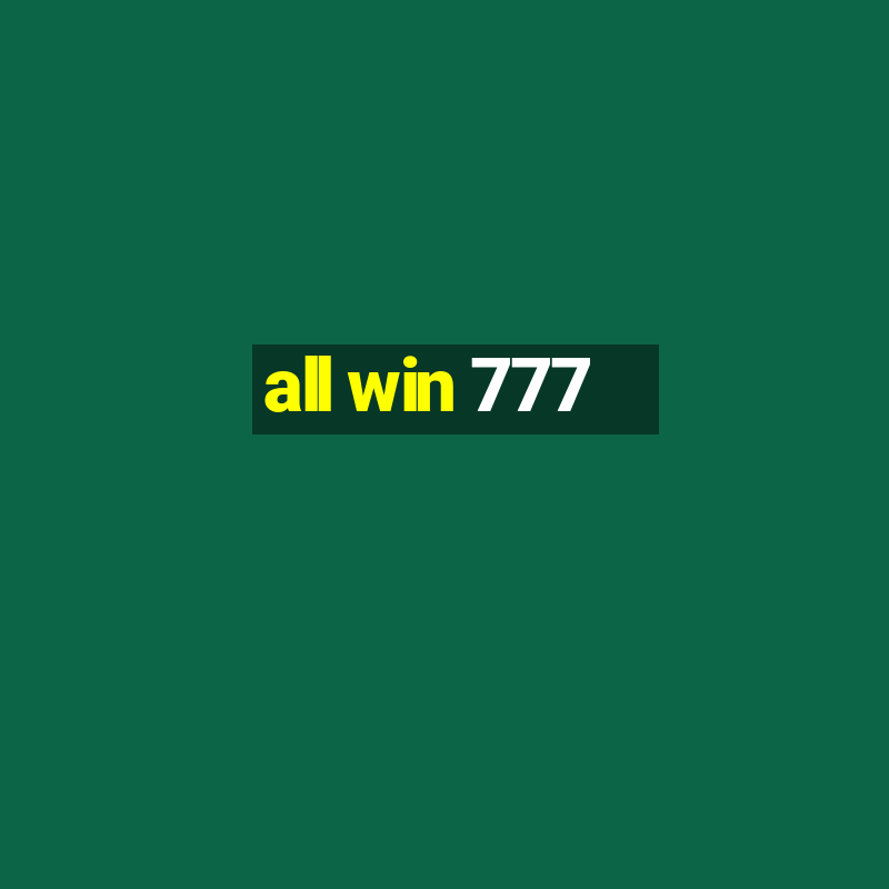 all win 777