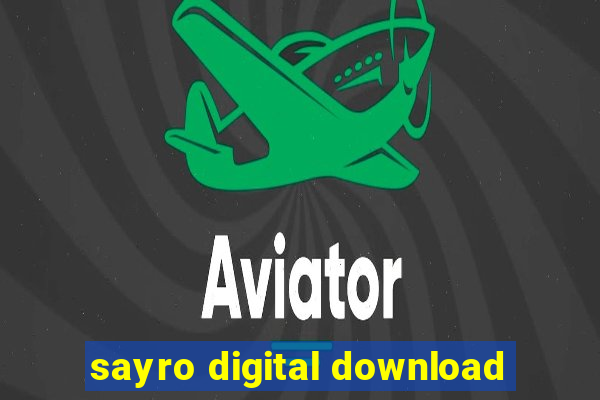 sayro digital download