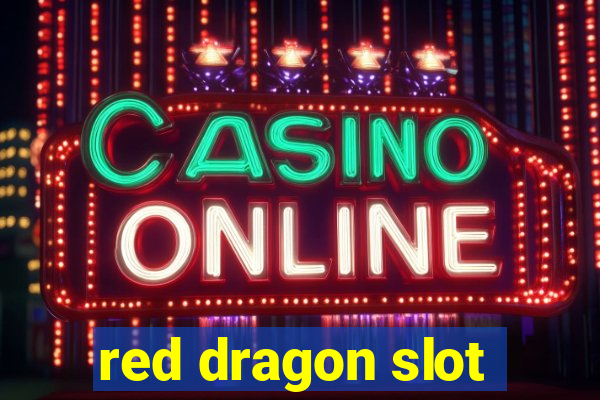 red dragon slot