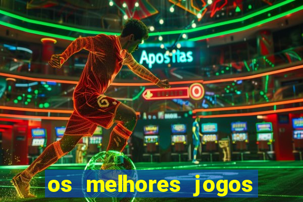 os melhores jogos na internet