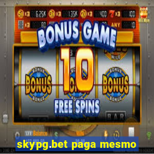 skypg.bet paga mesmo