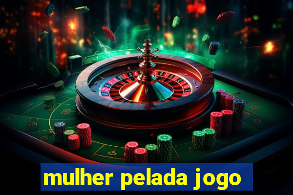 mulher pelada jogo