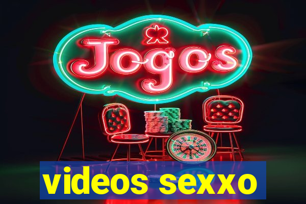 videos sexxo