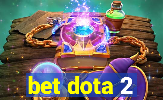 bet dota 2