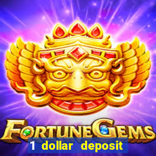 1 dollar deposit online casino usa