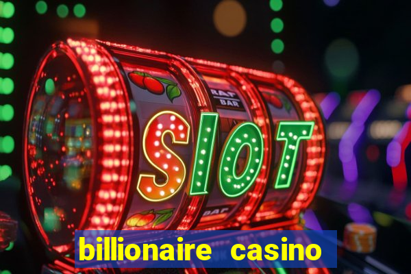 billionaire casino free chip