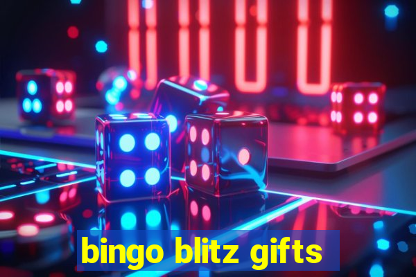 bingo blitz gifts