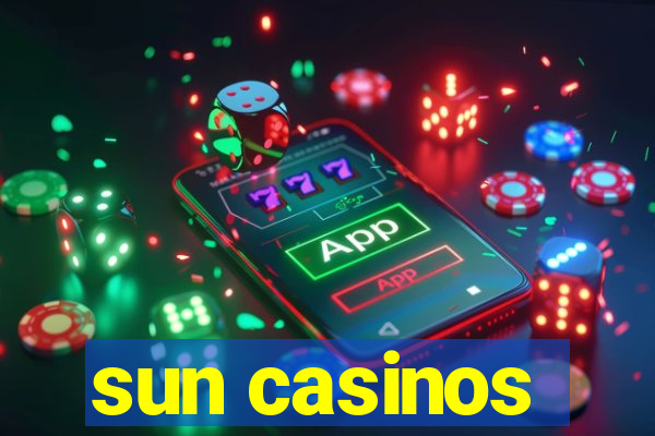 sun casinos