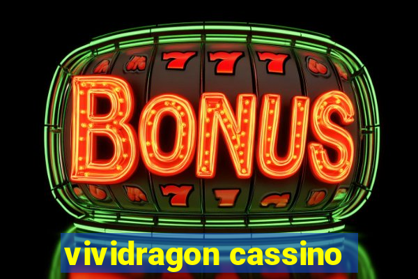 vividragon cassino