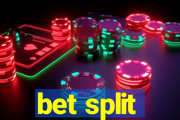 bet split