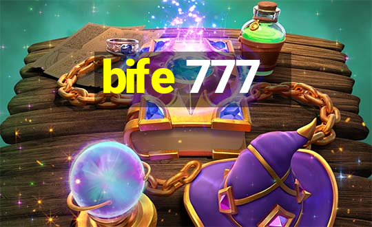 bife 777