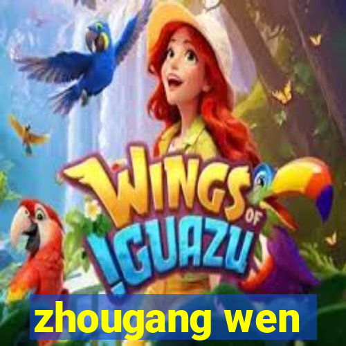 zhougang wen