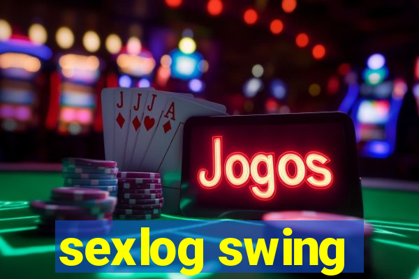 sexlog swing