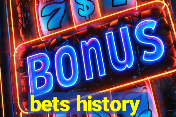 bets history