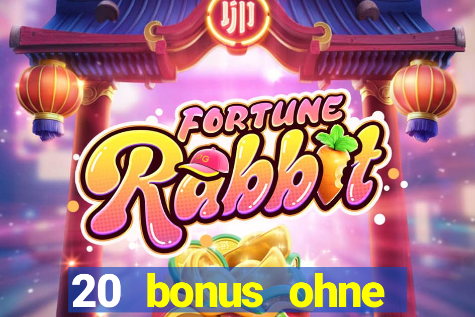 20 bonus ohne einzahlung casino