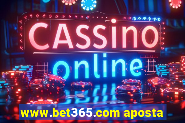 www.bet365.com aposta