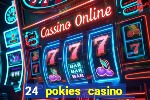 24 pokies casino no deposit bonus codes