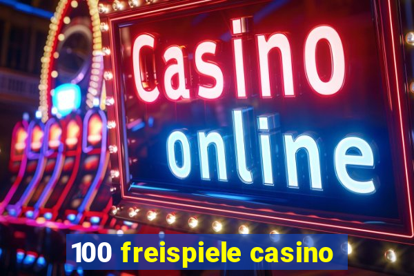 100 freispiele casino