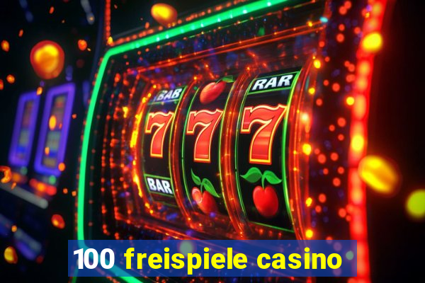 100 freispiele casino